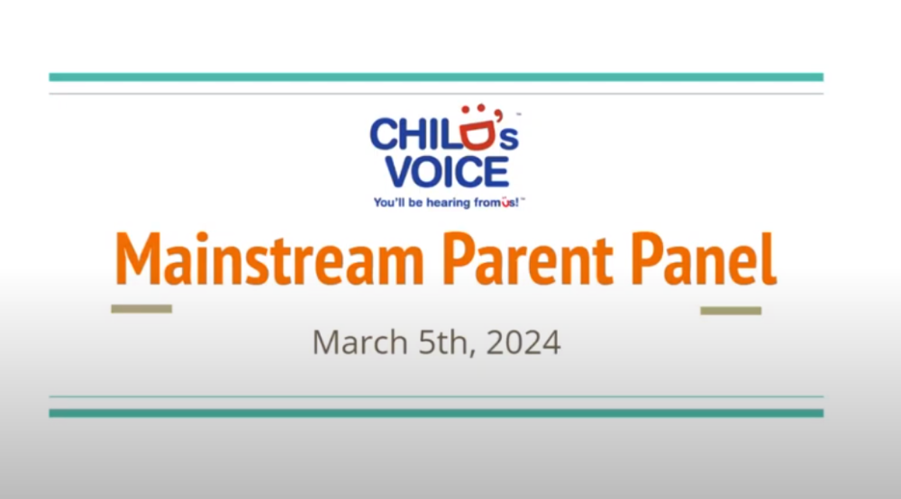 Child's Voice Mainstream Parent Panel, March 5th 2024